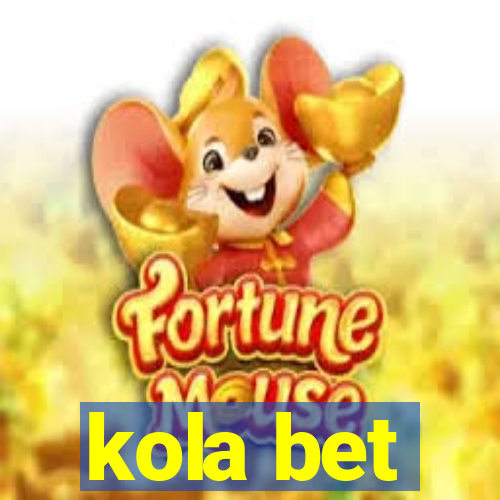 kola bet